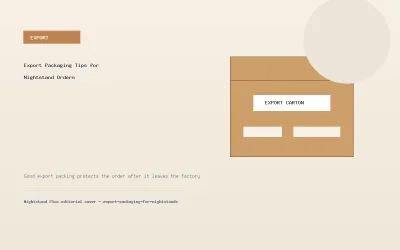 Export Packaging Tips for Nightstand Orders